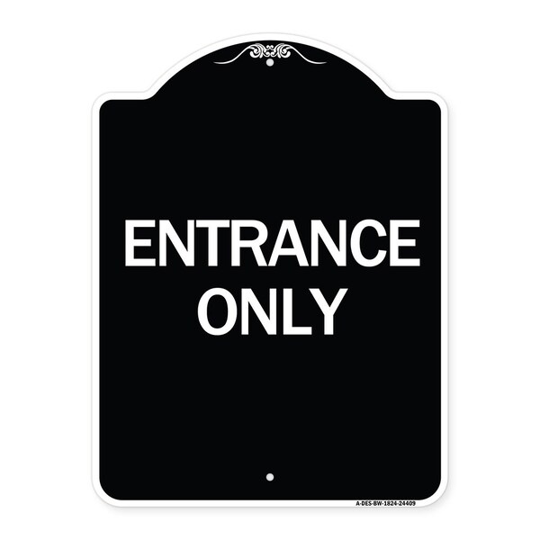 Traffic Entrance Entrance Only Heavy-Gauge Aluminum Architectural Sign, 24" x 18", BW-1824-24409